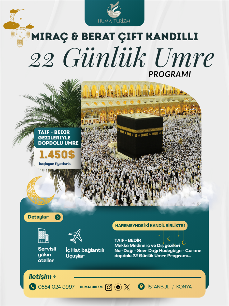 22 GÜNLÜK MİRAÇ VE BERAT KANDİL UMRE PROGRAMI